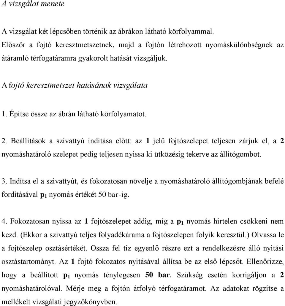 Építse össze az ábrán látható körfolyamatot. 2.