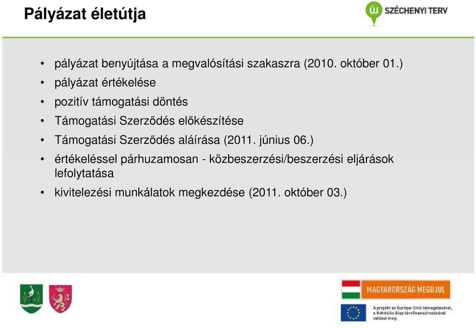 Támogatási Szerződés aláírása (2011. június 06.