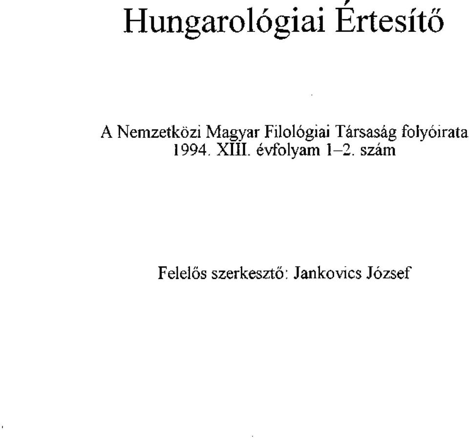 Társaság folyóirata 1994. XIII.