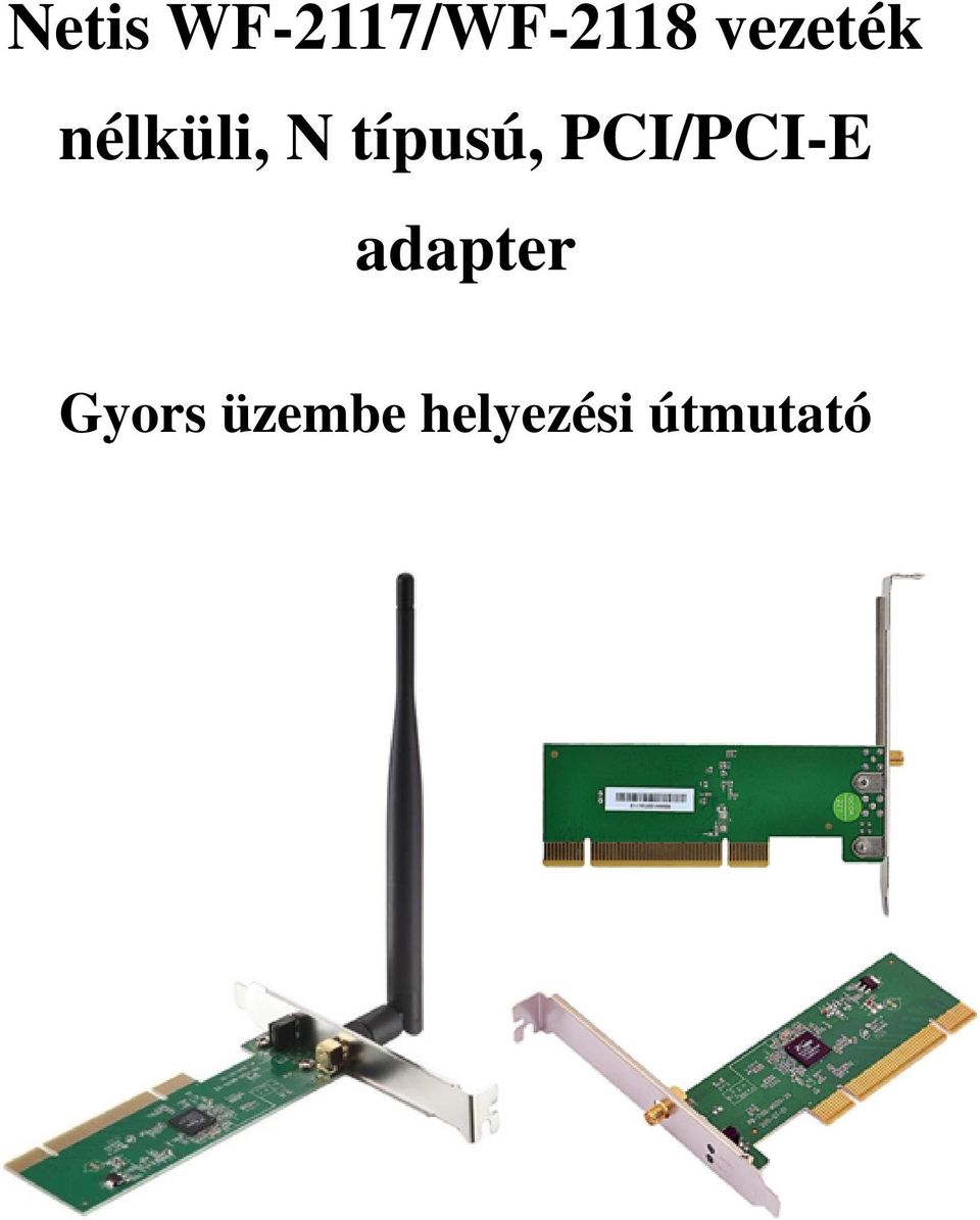 típusú, PCI/PCI-E