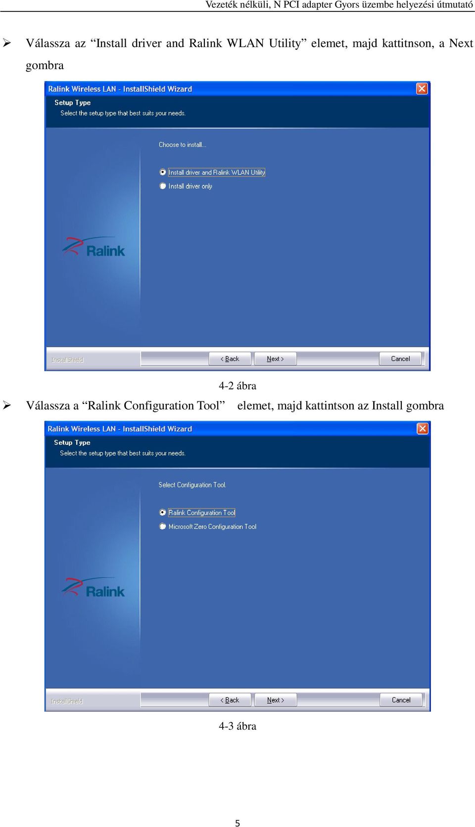 4-2 ábra Válassza a Ralink Configuration Tool