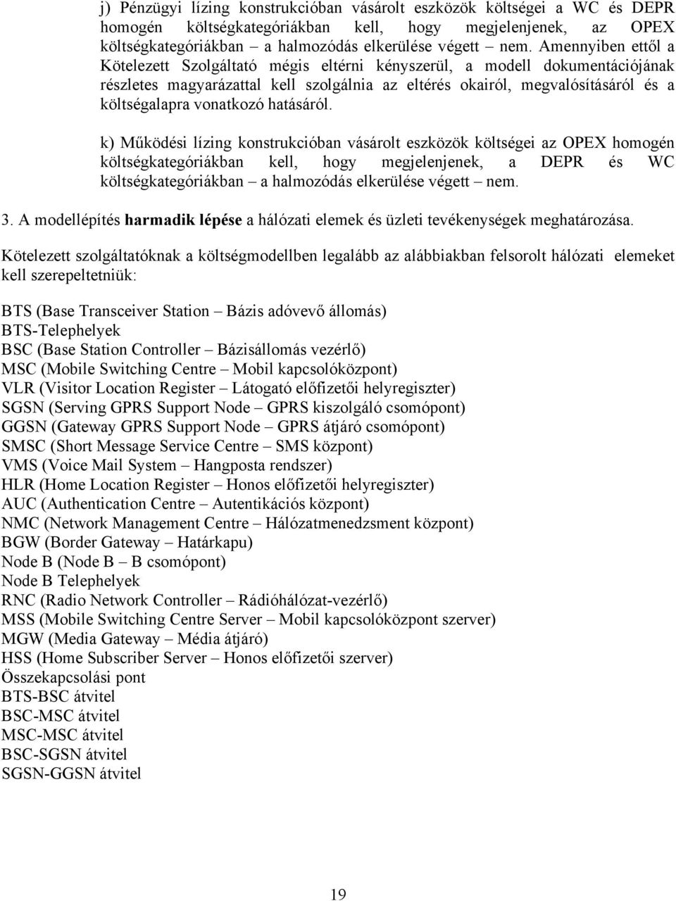 vonatkozó hatásáról.