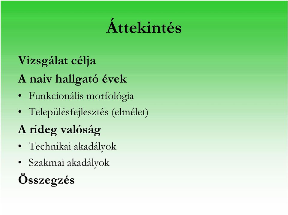 Településfejlesztés (elmélet) A rideg