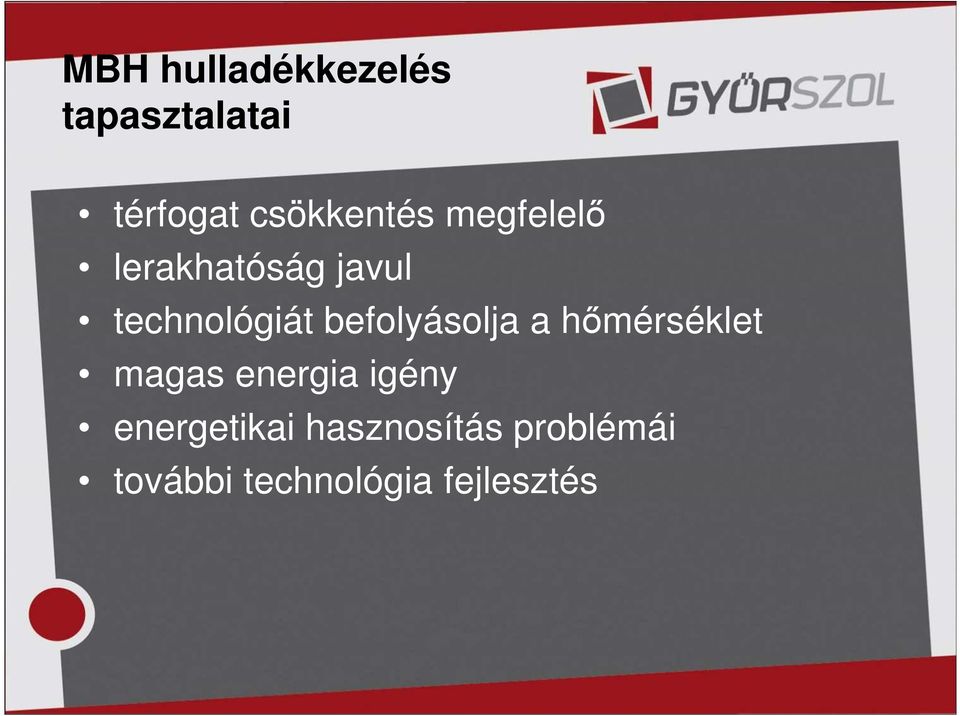 technológiát befolyásolja a hőmérséklet magas