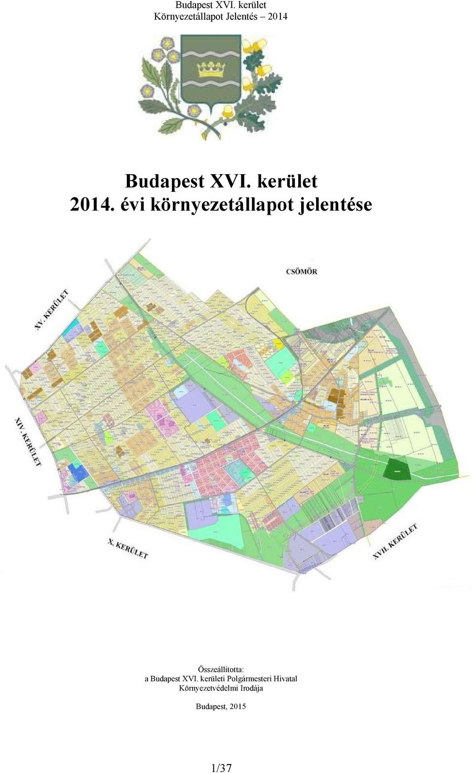 Összeállította: a Budapest XVI.