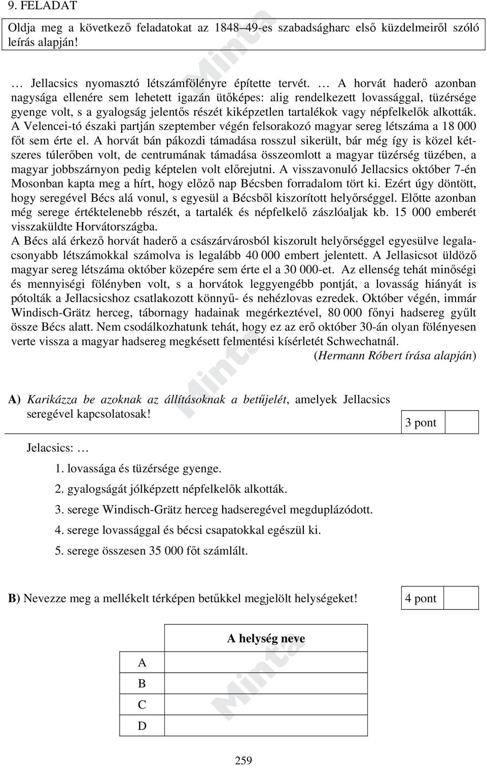 alkották. A Velencei-tó északi partján szeptember végén felsorakozó magyar sereg létszáma a 18 000 főt sem érte el.