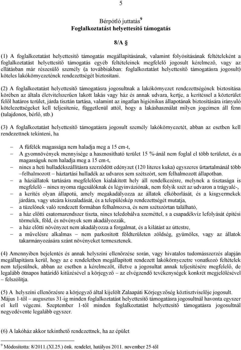 rendezettségét biztosítani.