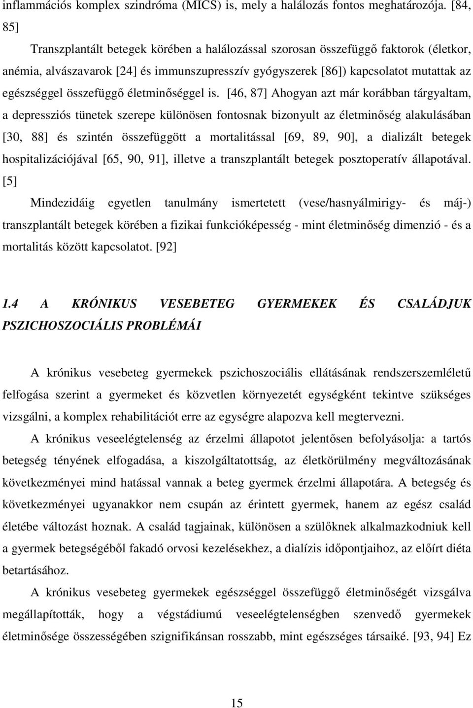 összefüggı életminıséggel is.