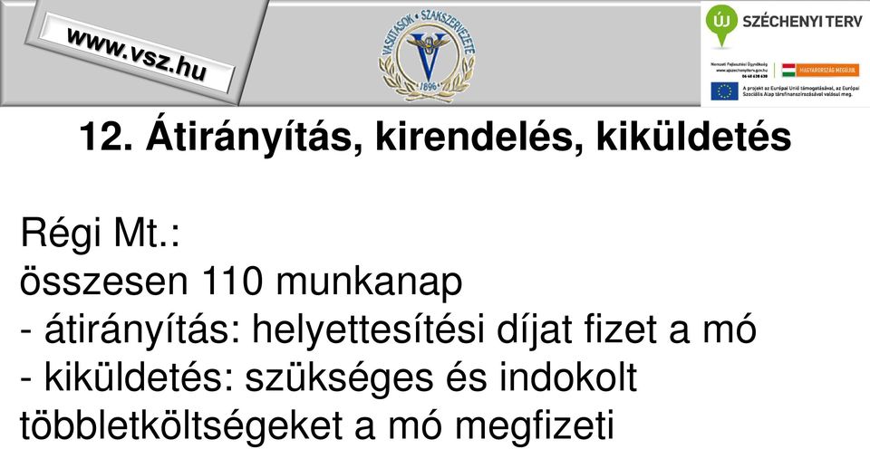 helyettesítési díjat fizet a mó - kiküldetés: