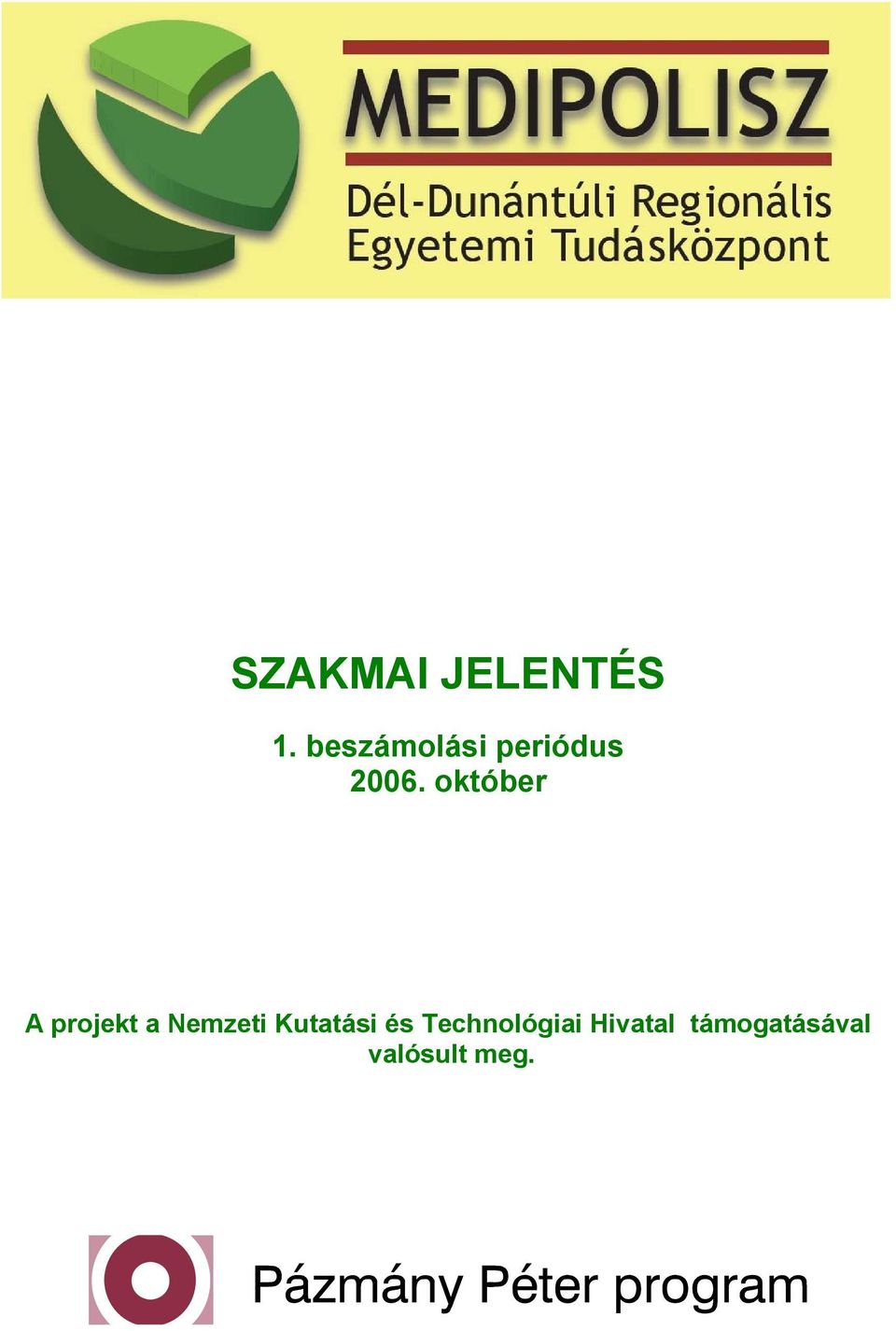 október A projekt a Nemzeti