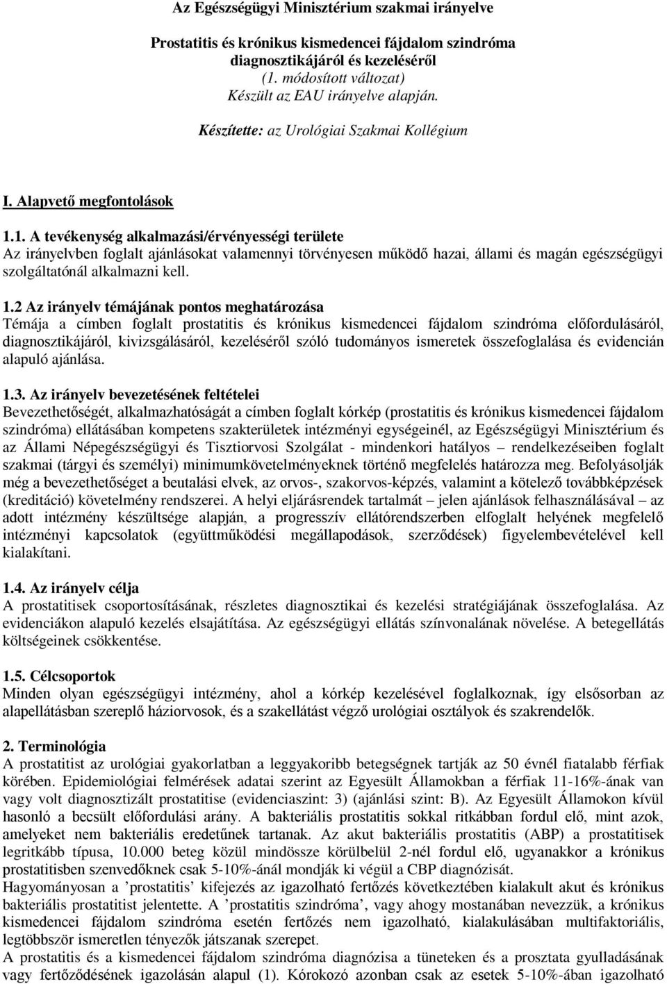 Modern prosztatitis kezelési elvek)