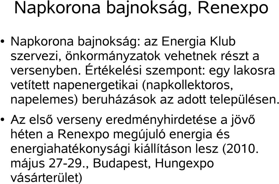 Értékelési szempont: egy lakosra vetített napenergetikai (napkollektoros, napelemes) beruházások az