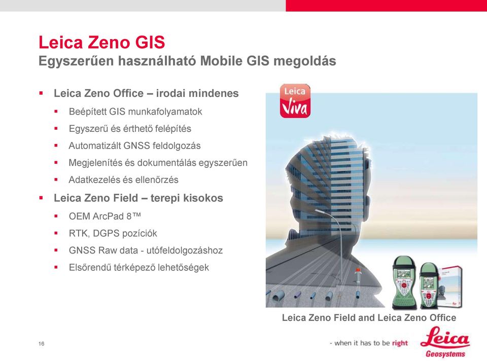dokumentálás egyszerűen Adatkezelés és ellenőrzés Leica Zeno Field terepi kisokos OEM ArcPad 8 RTK, DGPS