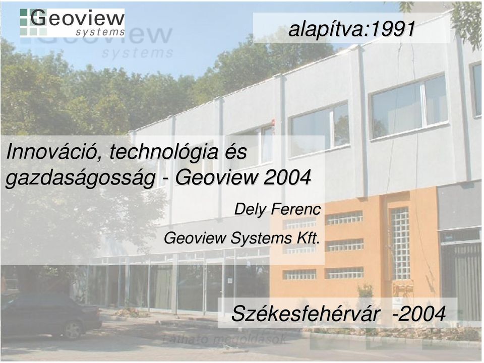 gosság - Geoview 2004 Dely