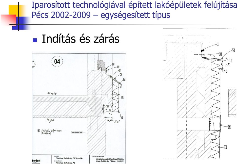 felújítása Pécs 2002-2009