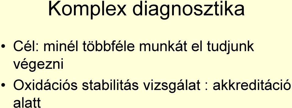 tudjunk végezni Oxidációs