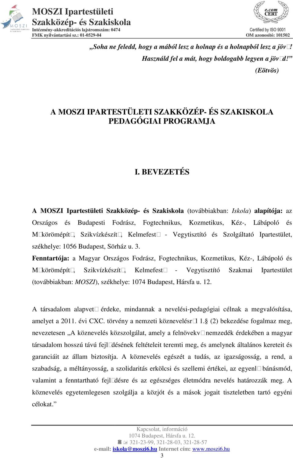 SZAKISKOLA MÓDOSÍTÁSOKKAL EGYSÉGES SZERKEZETBE FOGLALT - PDF Free Download