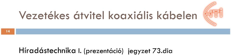 Híradástechnika I.