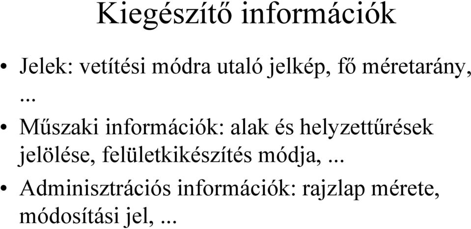 .. Műszaki információk: alak és helyzettűrések