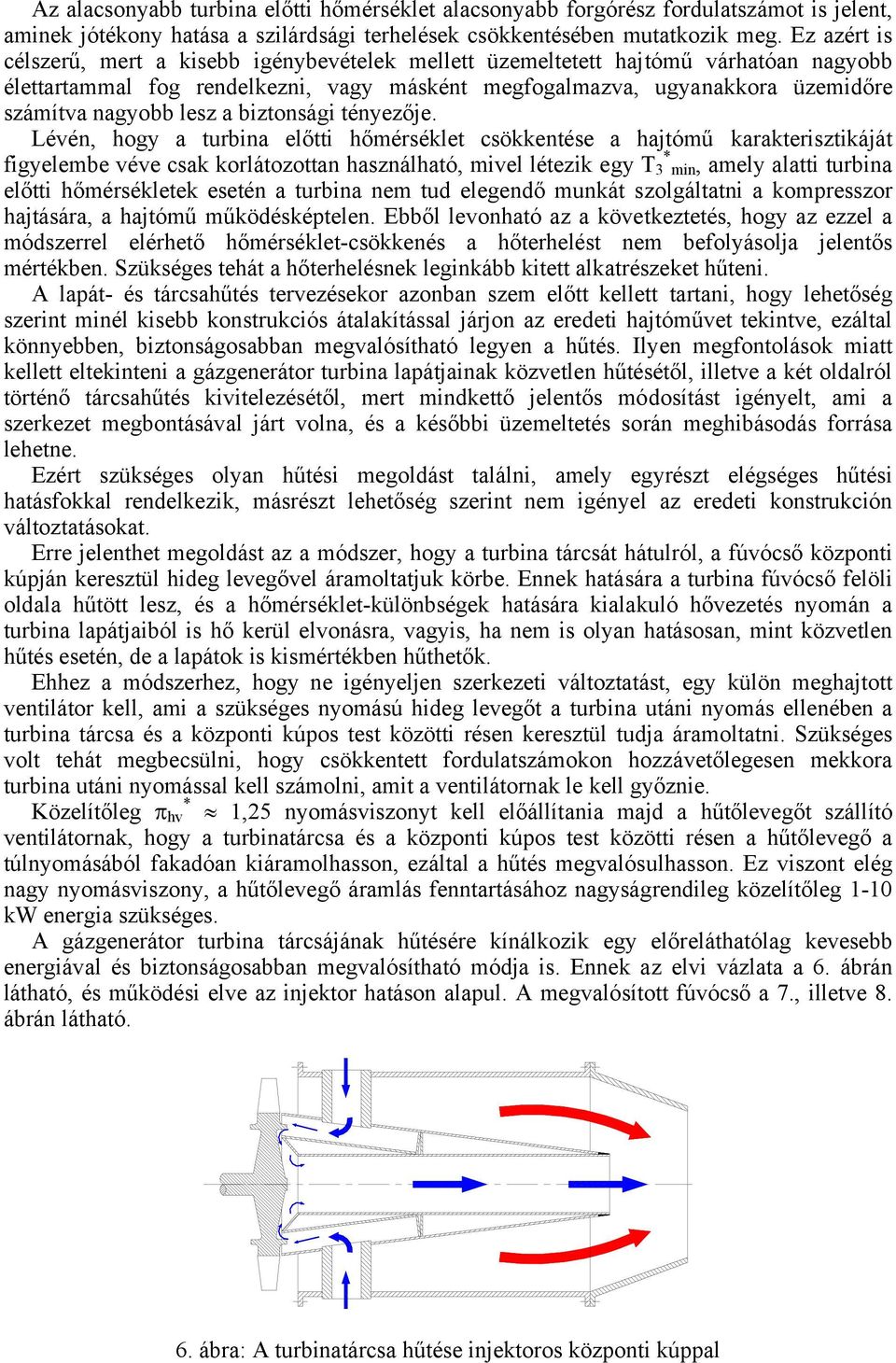 lesz a biztonsági tényezője.
