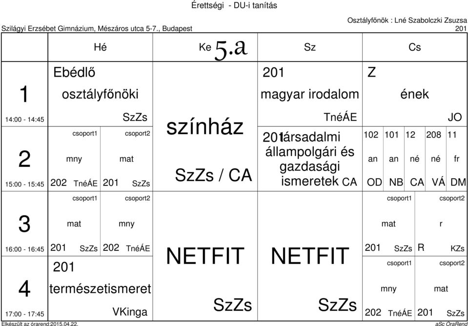 állampgári és gazdasági ismeretek JO 08 fr N VÁ DM r Szs 0 TÁE