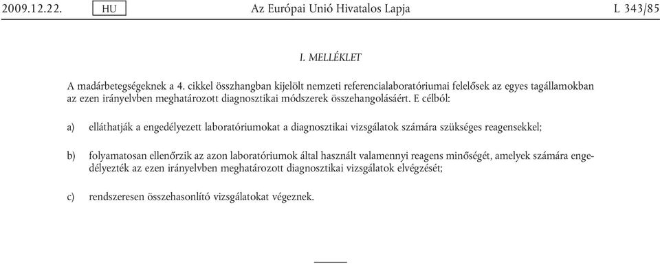 összehangolásáért.
