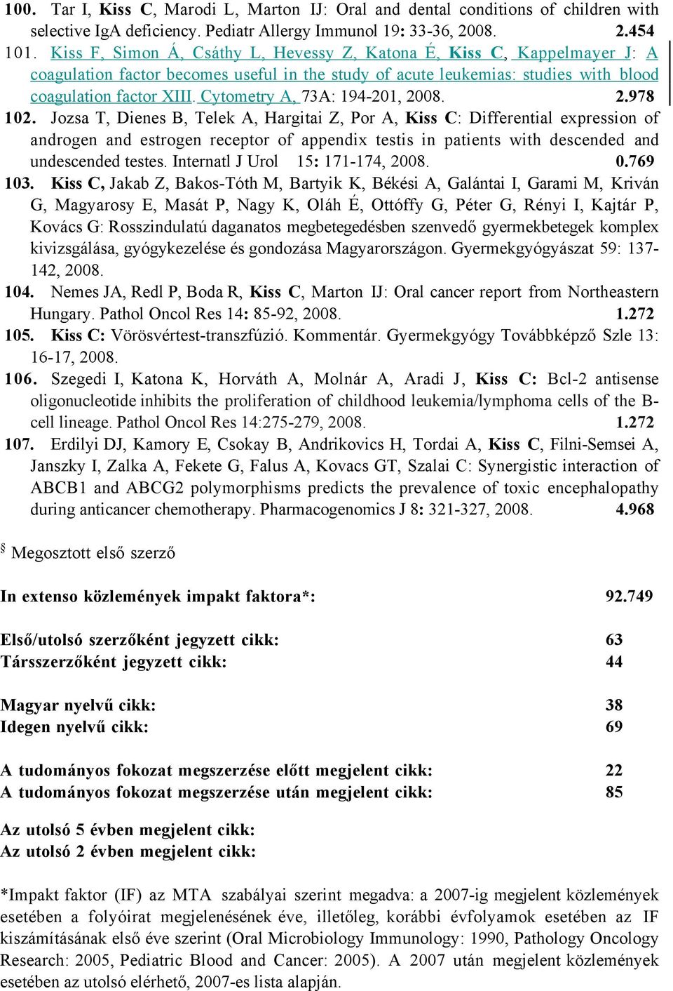 Cytometry A, 73A: 194-201, 2008. 2.978 102.