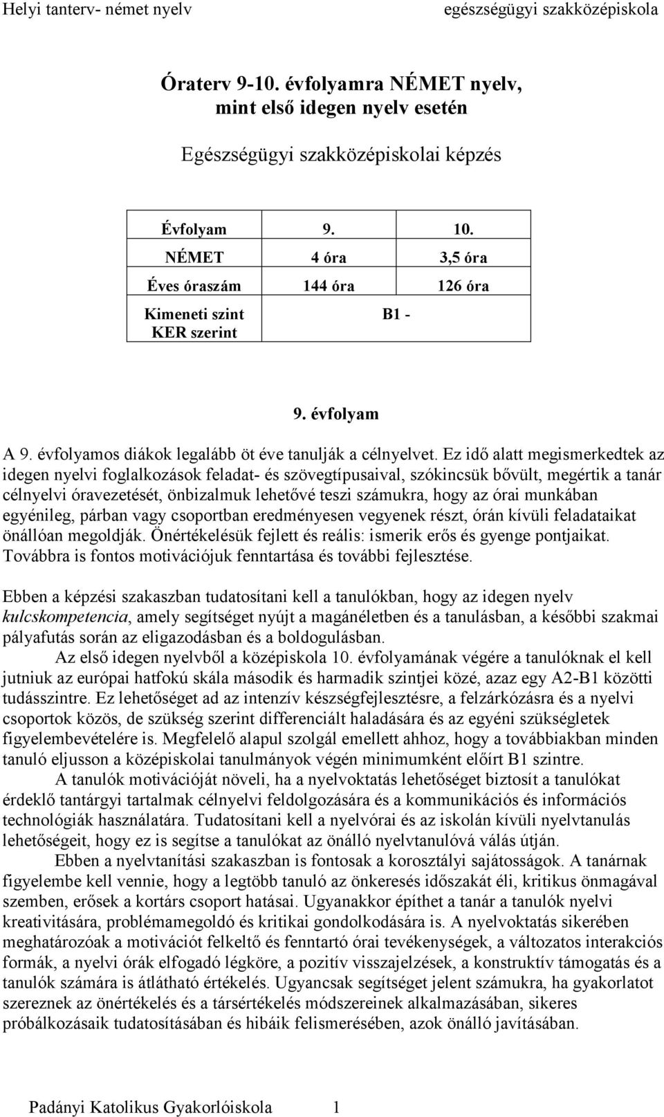 Óraterv évfolyamra NÉMET nyelv, mint első idegen nyelv esetén. Egészségügyi  szakközépiskolai képzés - PDF Free Download