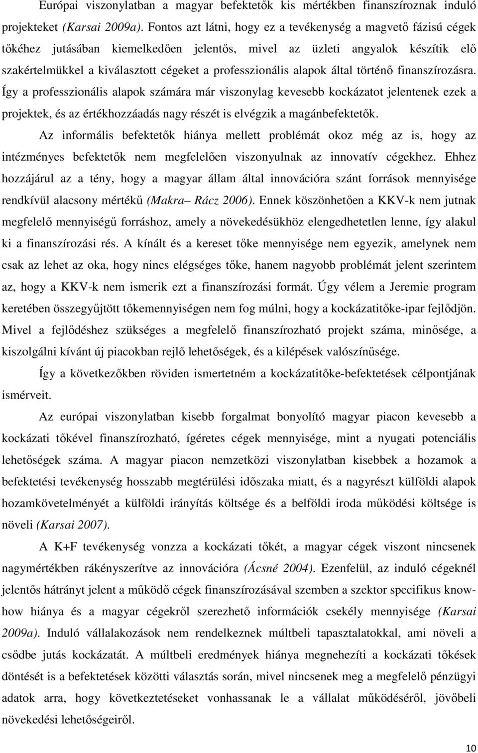 alapok által történő finanszírozásra.