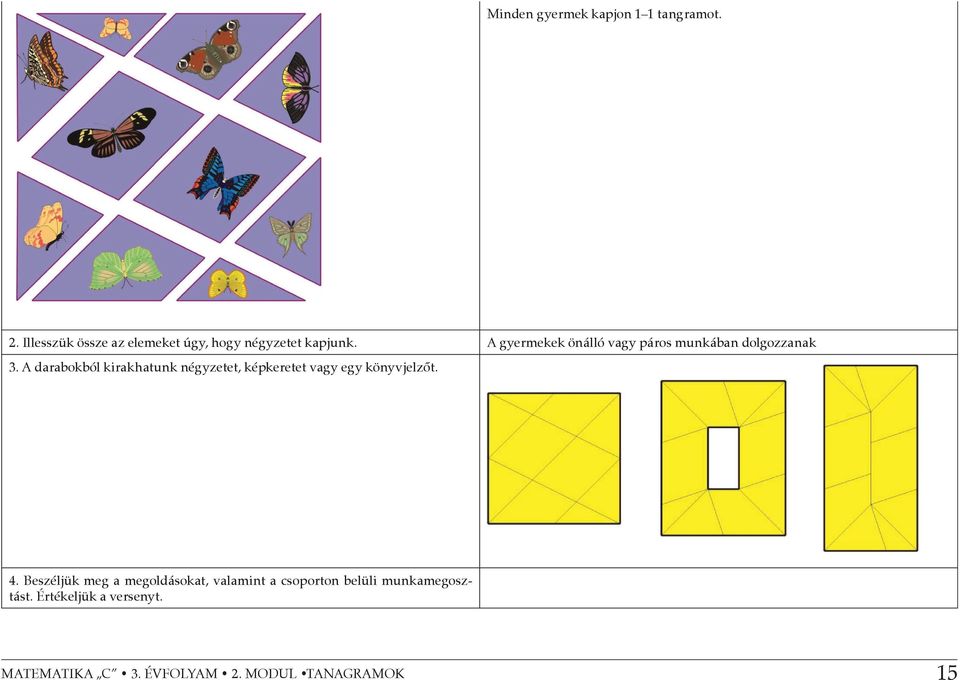 A gyermekek önálló vagy páros munkában dolgozzanak 3.