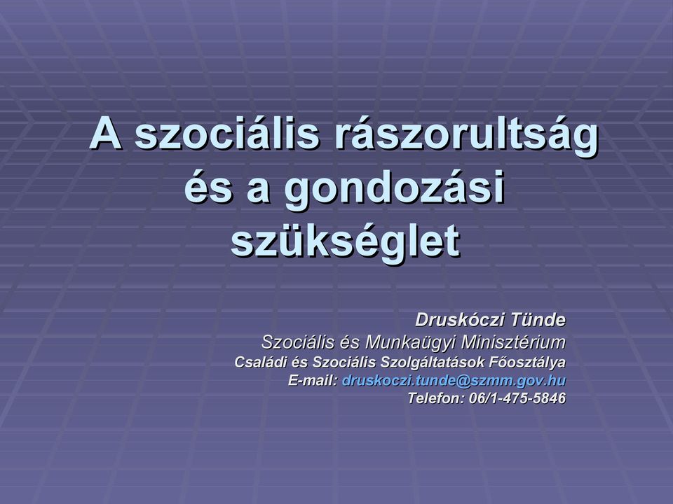 Családi és Szociális Szolgáltatások Főosztálya