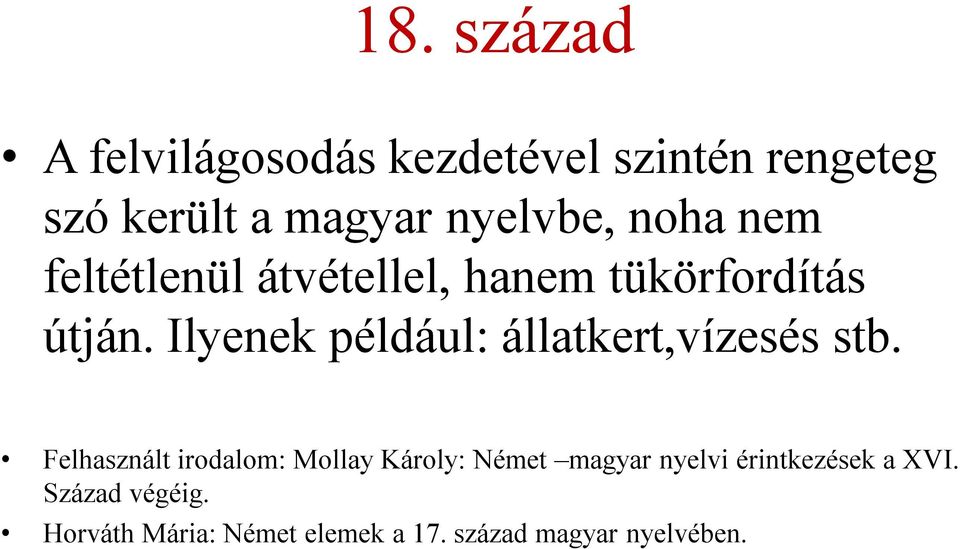 Ilyenek például: állatkert,vízesés stb.
