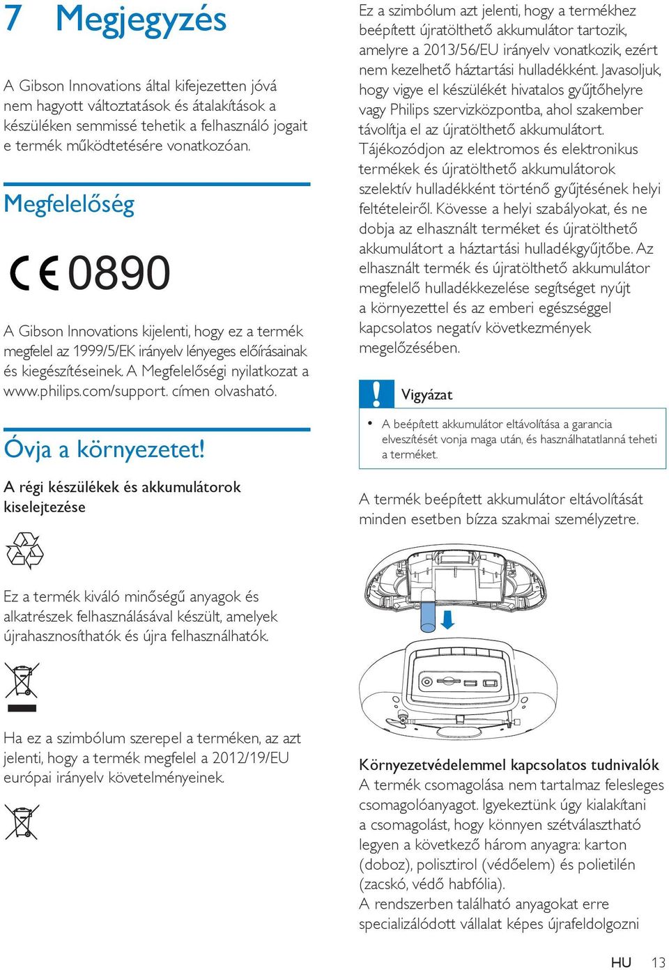 címen olvasható. Óvja a környezetet!