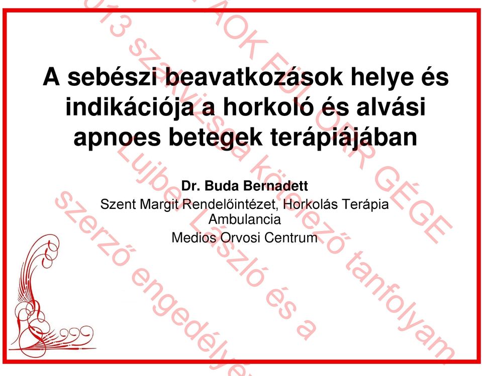 Dr. Buda Bernadett Szent Margit Rendelőintézet,