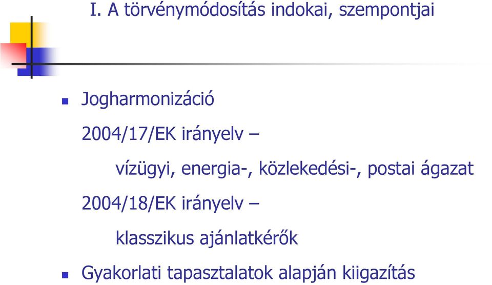 energia-, közlekedési-, postai ágazat 2004/18/EK