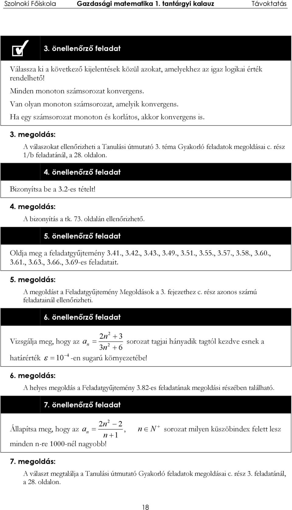 Gykorló feldtok megoldási c rész /b feldtánál, 8 oldlon 4 önellenőrző feldt Bizonyíts be -es tételt!