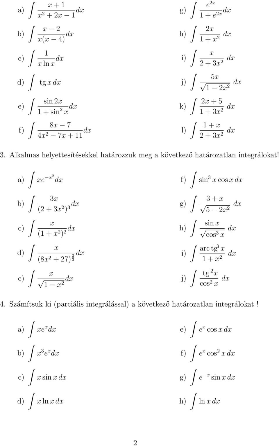 Debreceni Egyetem. Feladatok a Matematika II. tárgy gyakorlataihoz. Határozatlan  integrál - PDF Free Download