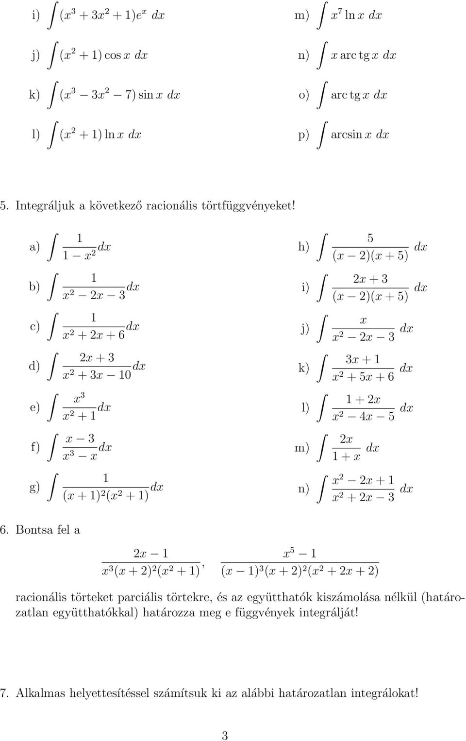 Debreceni Egyetem. Feladatok a Matematika II. tárgy gyakorlataihoz.  Határozatlan integrál - PDF Free Download