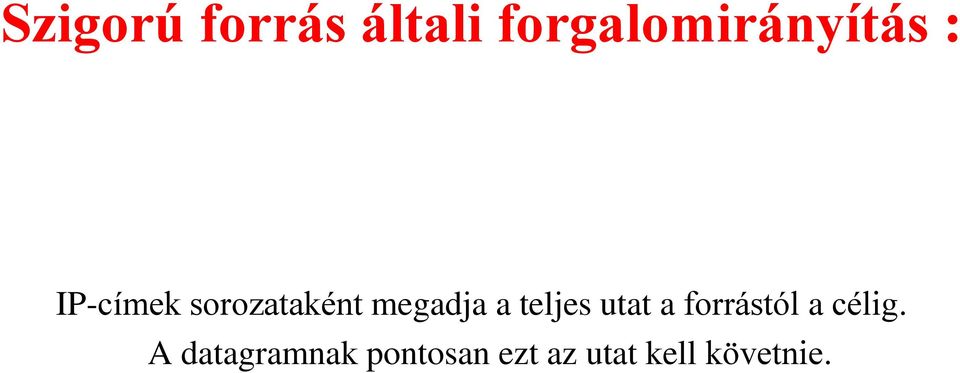sorozataként megadja a teljes utat a