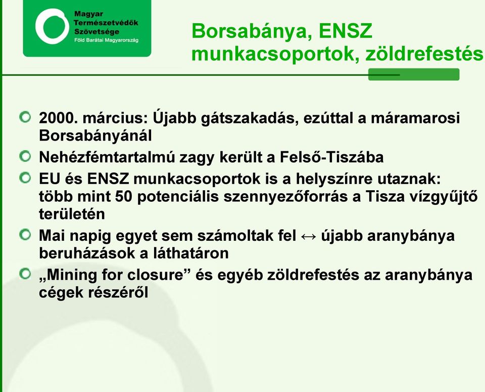 Felső-Tiszába EU és ENSZ munkacsoportok is a helyszínre utaznak: több mint 50 potenciális szennyezőforrás