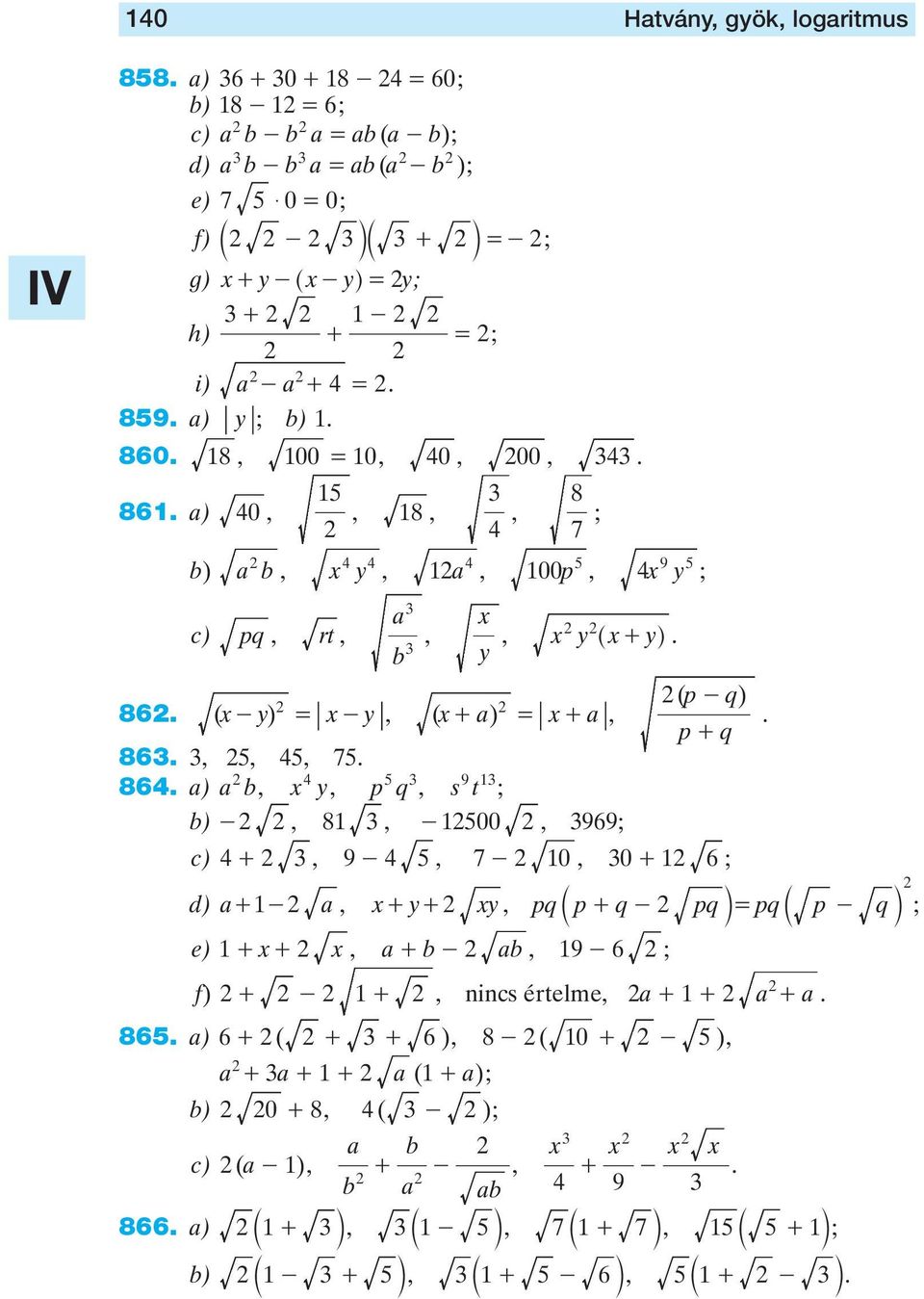 8-00 99 ( - ) + c) + 9-7- 0 0 + d) + - + + + - l - l e) + + + - 9 - f) + - + ics értelme + + + 8 ) + (