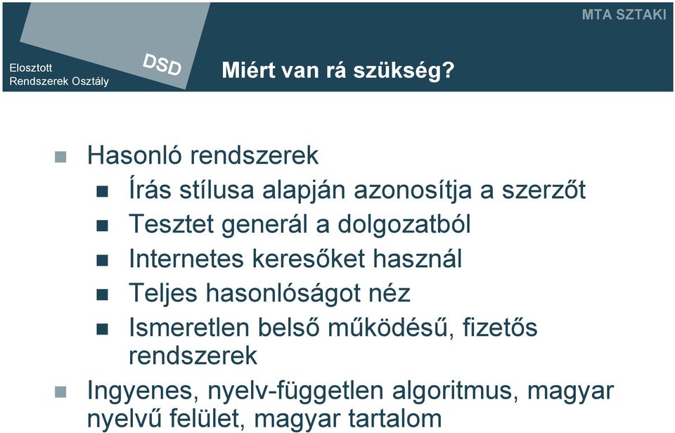 generál a dolgozatból Internetes keresőket használ eljes hasonlóságot