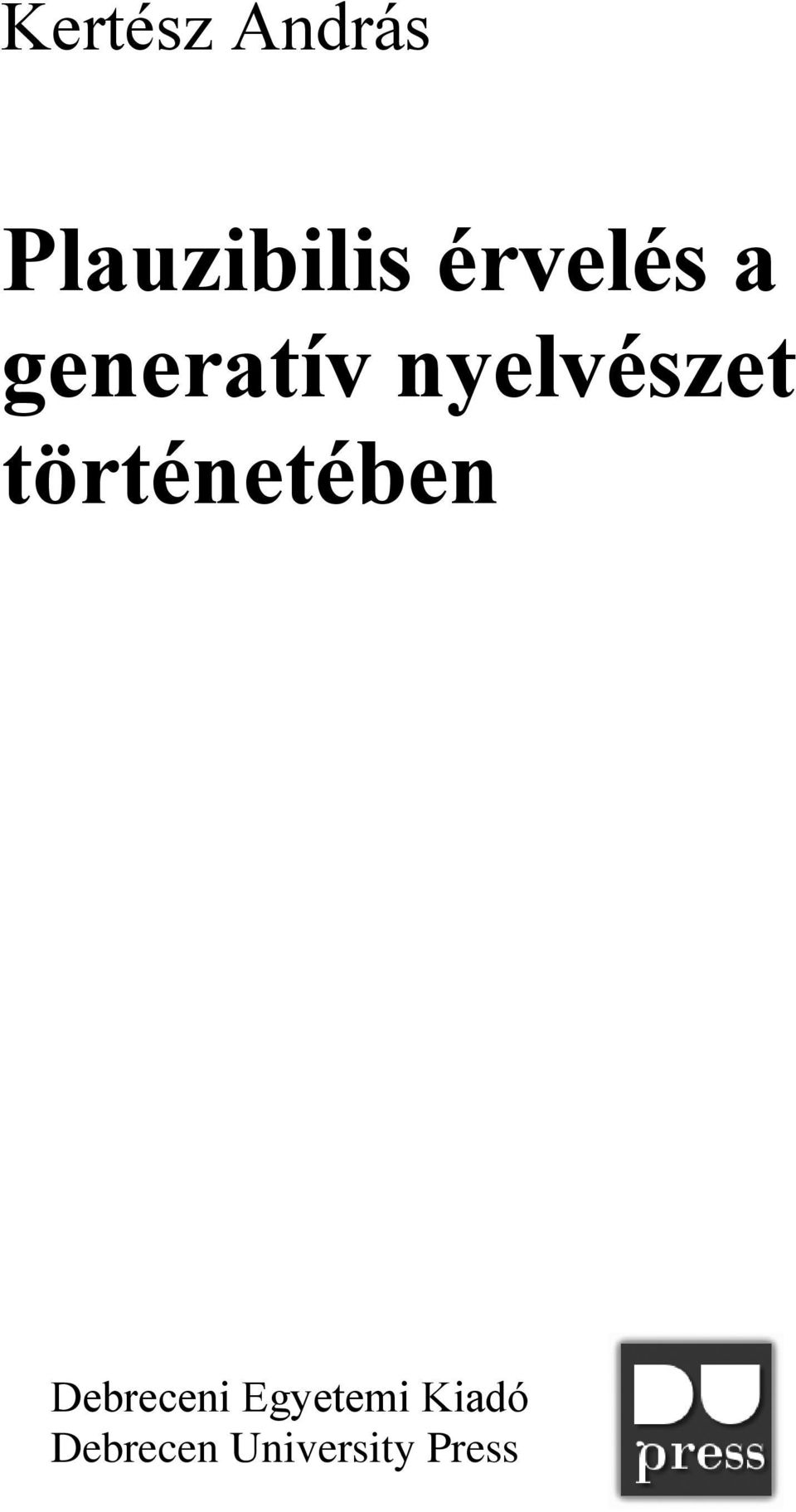 történetében Debreceni