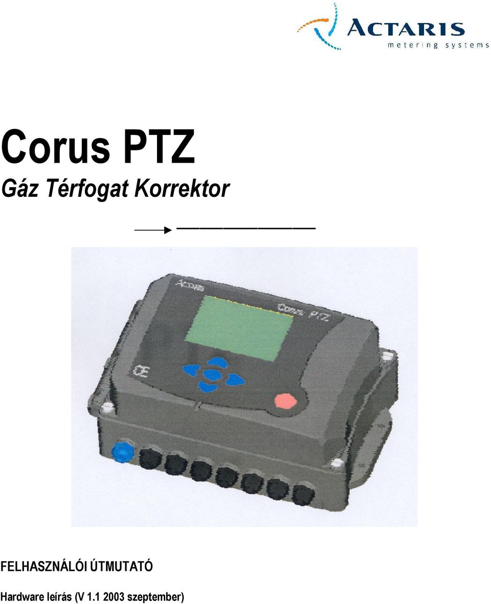 ÚTMUTATÓ Hardware