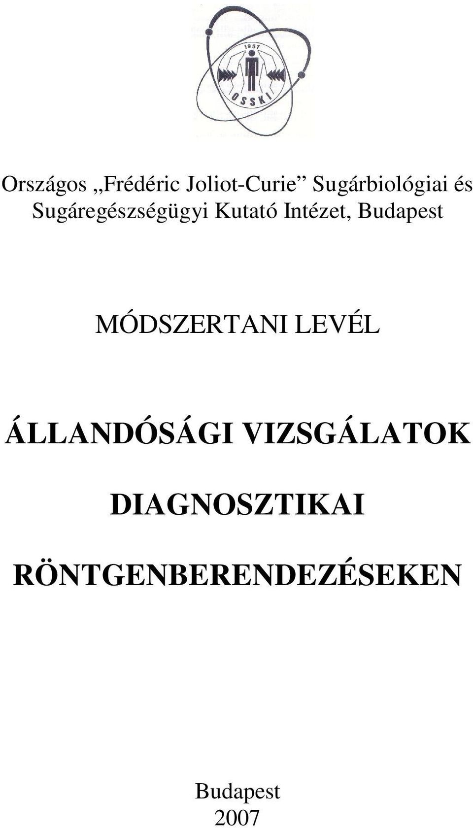 MÓDSZERTANI LEVÉL ÁLLANDÓSÁGI VIZSGÁLATOK