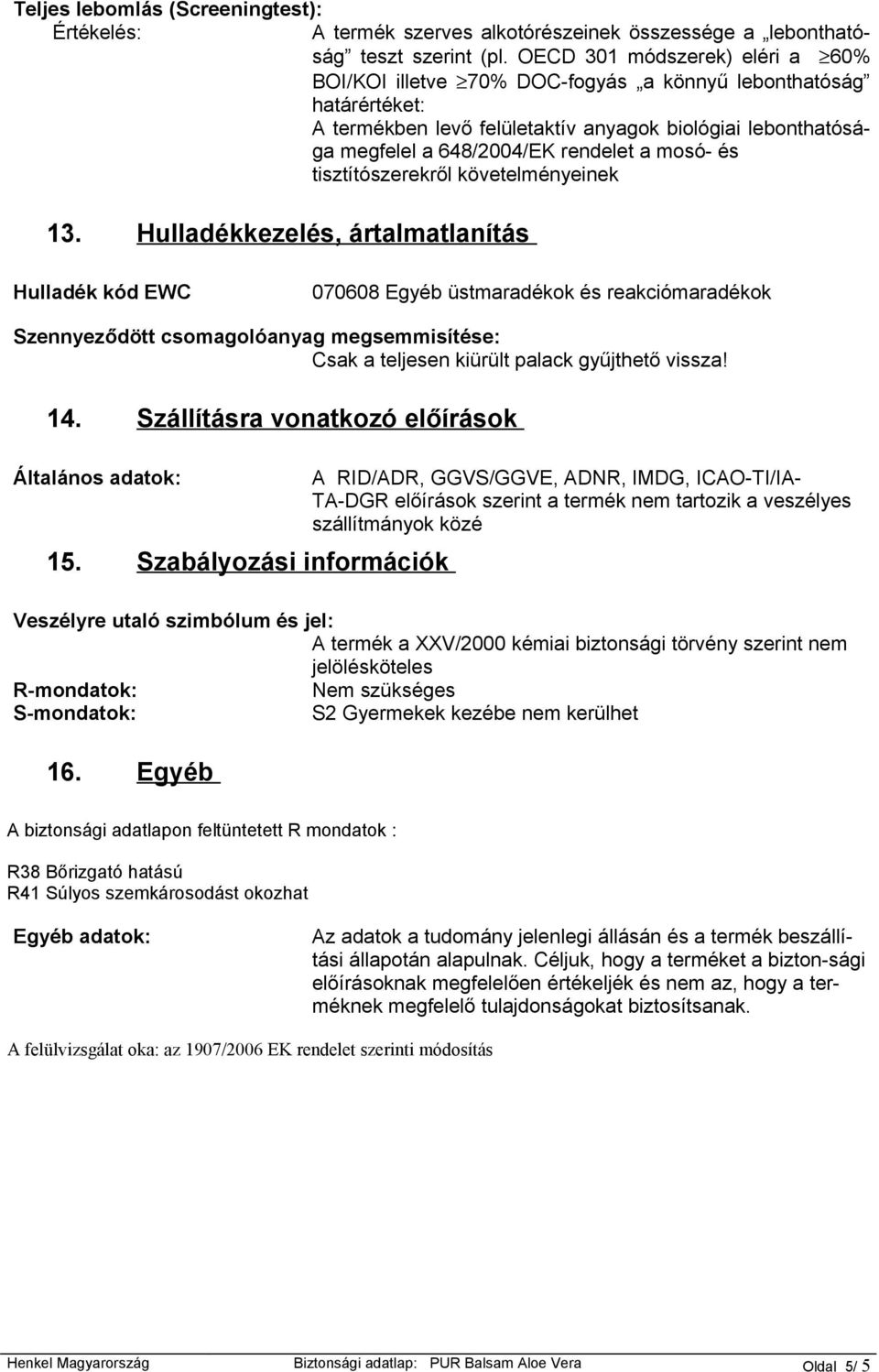 mosó- és tisztítószerekről követelményeinek 13.