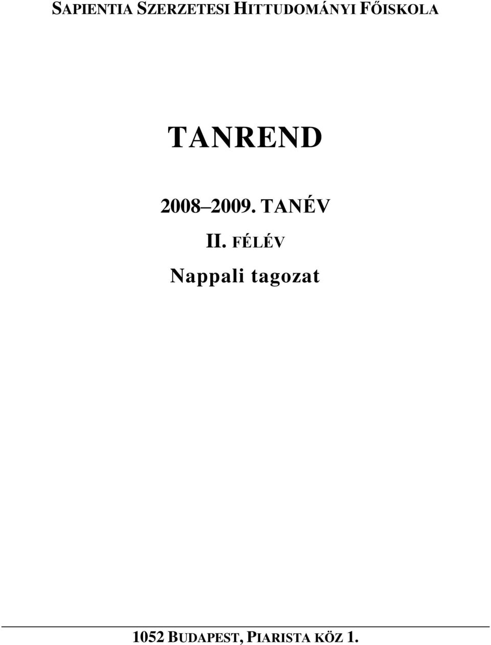 2008 2009. TANÉV II.