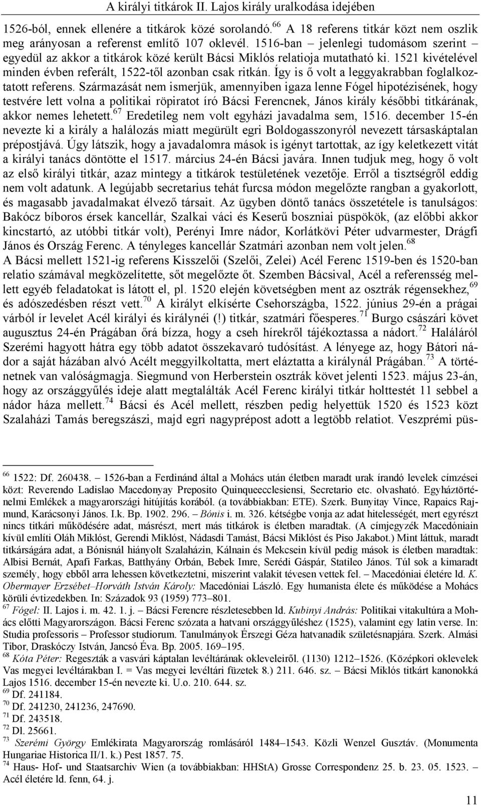 Így is ő volt a leggyakrabban foglalkoztatott referens.