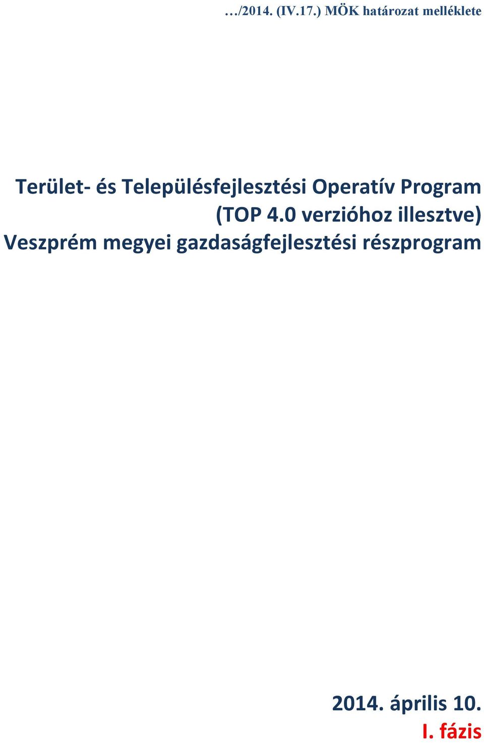 Településfejlesztési Operatív Program (TOP 4.