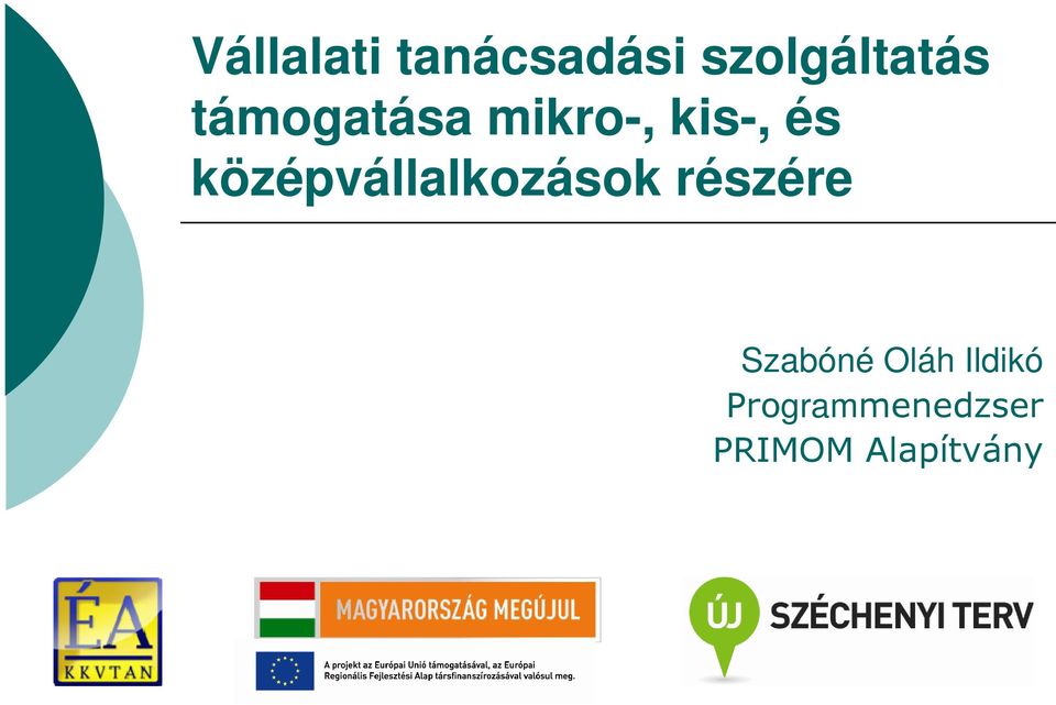 középvállalkozások részére Szabóné